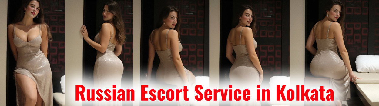 Russian Escort Service in Kolkata 