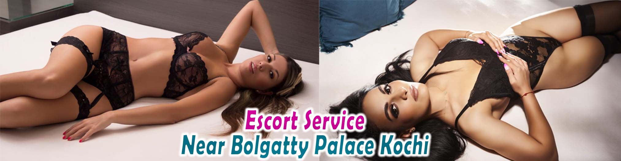 Escort Service Near Bolgatty Palace Kochi