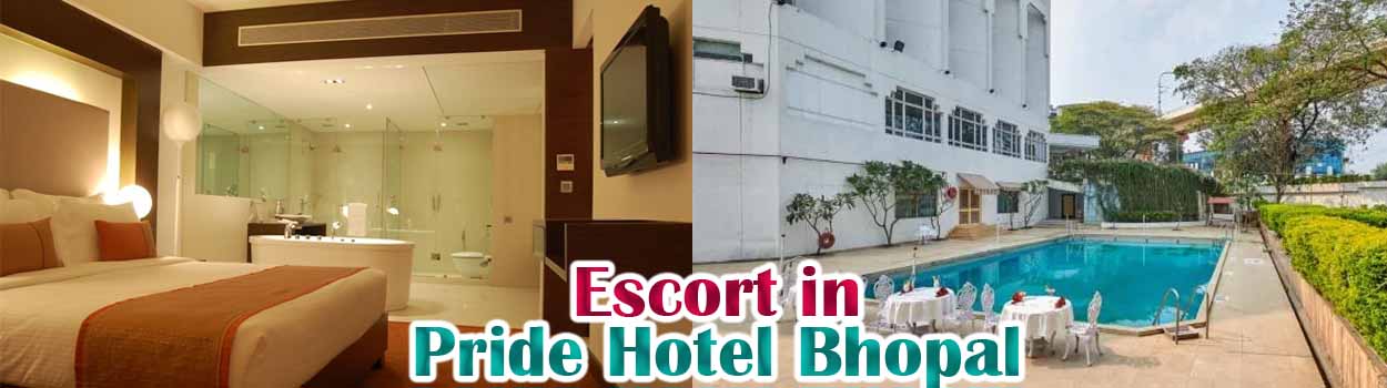 Escort in Pride Hotel Bhopal