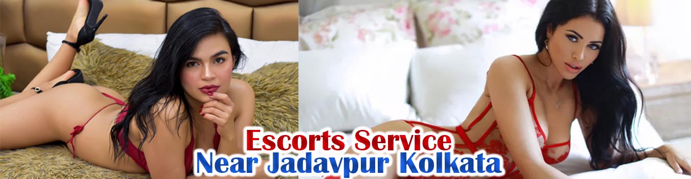 Escorts Service Near Jadavpur Kolkata