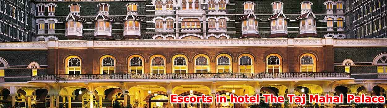 Escorts Service in hotel The Taj Mahal Palace