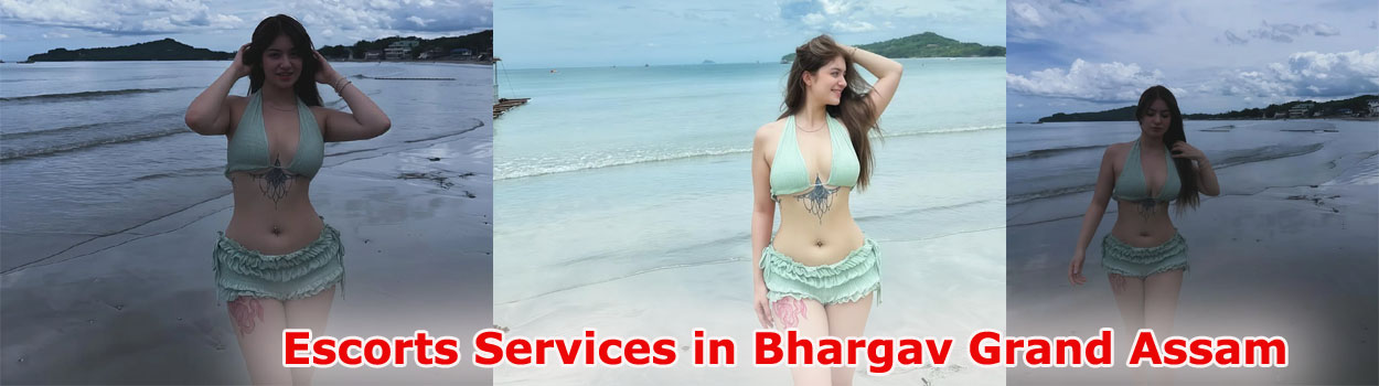 Escorts Services in Bhargav Grand Assam