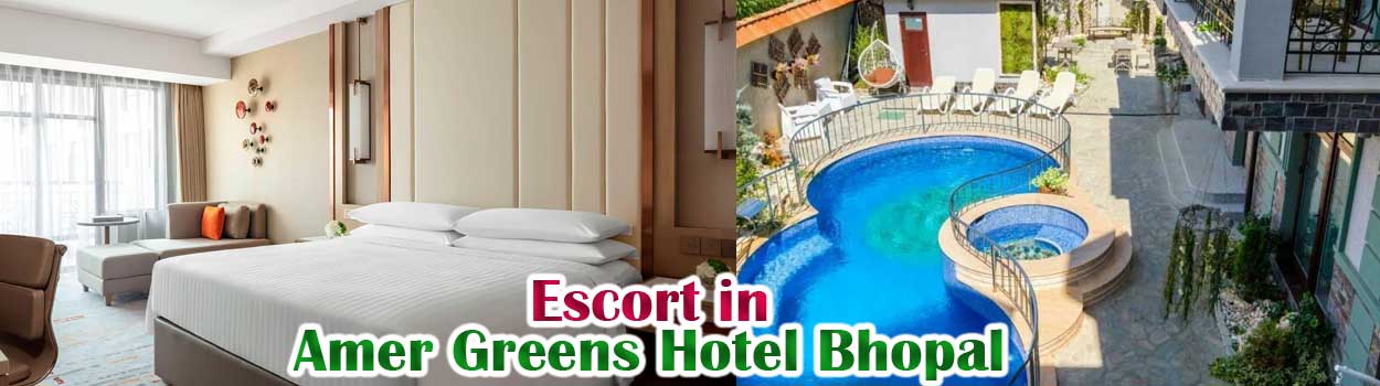 Escorts in Amer Greens Hotel Bhopal