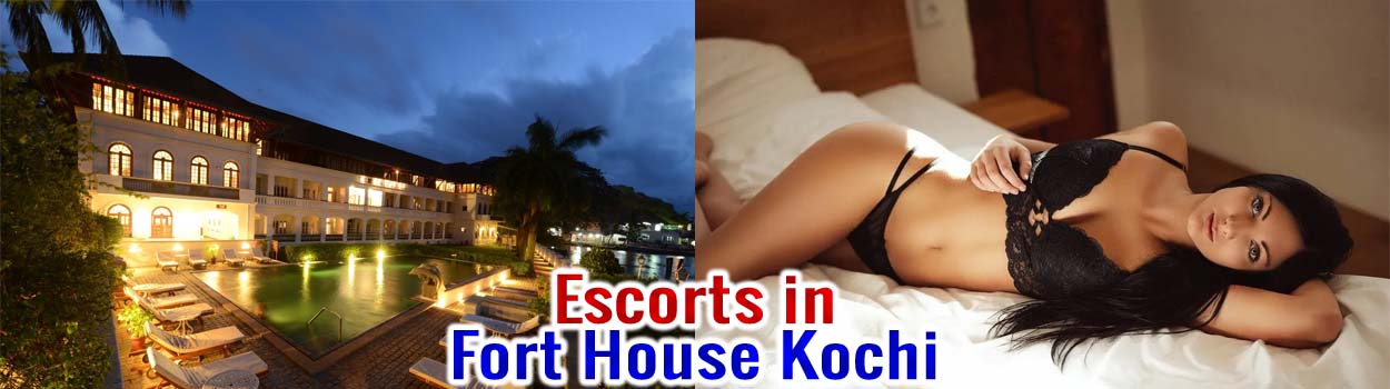 Escorts in Fort House Kochi