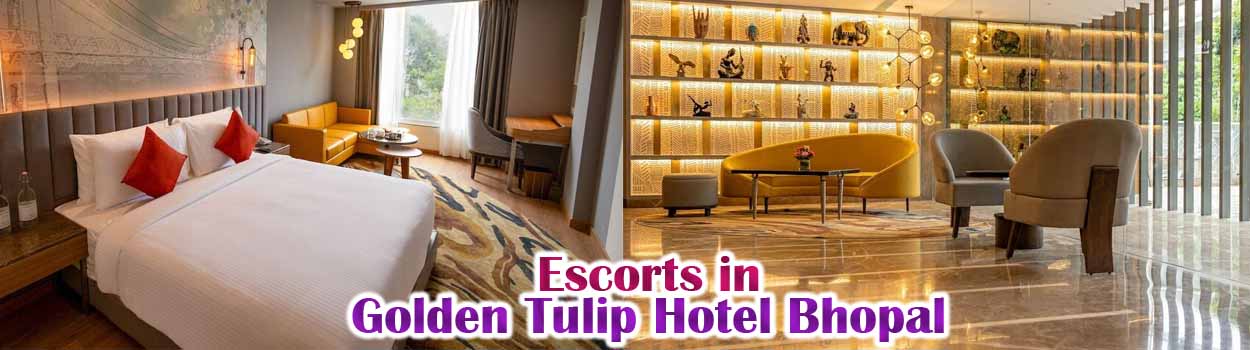 Escort in Golden Tulip Hotel Bhopal