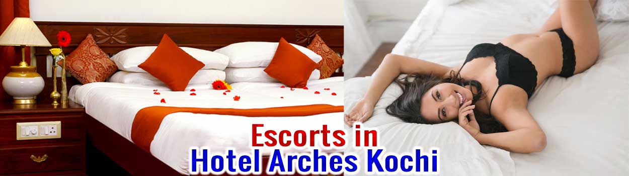 Escorts in Hotel Arches Kochi