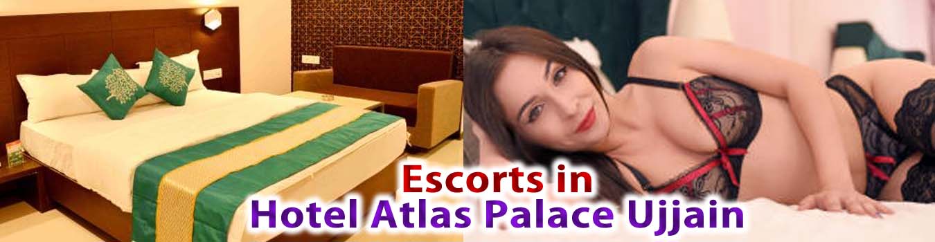 Escorts in Hotel Atlas Palace Ujjain