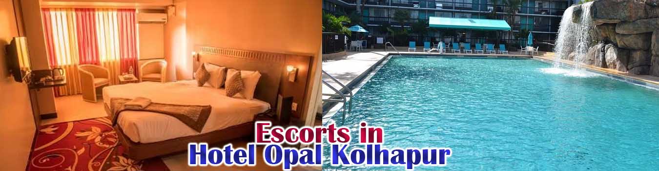 Escorts in Hotel Opal Kolhapur