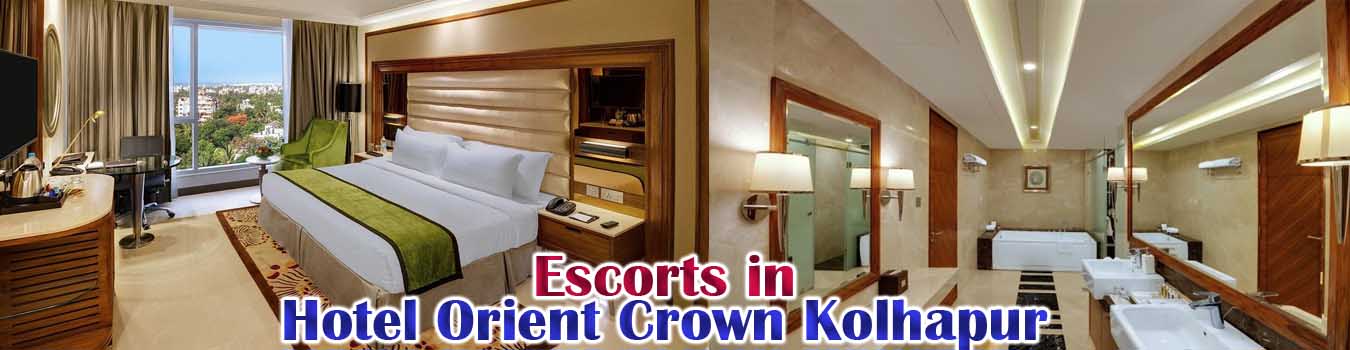 Escorts in Hotel Orient Crown Kolhapur
