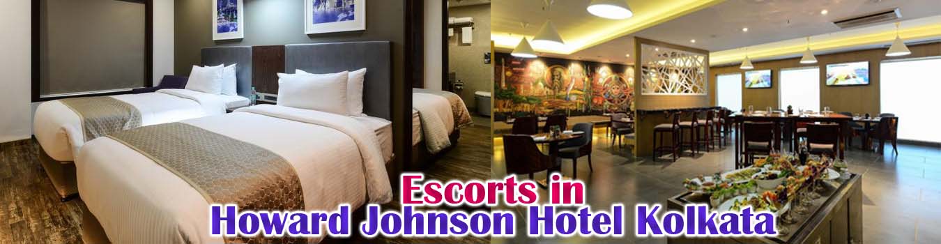 Escorts in Howard Johnson Hotel Kolkata