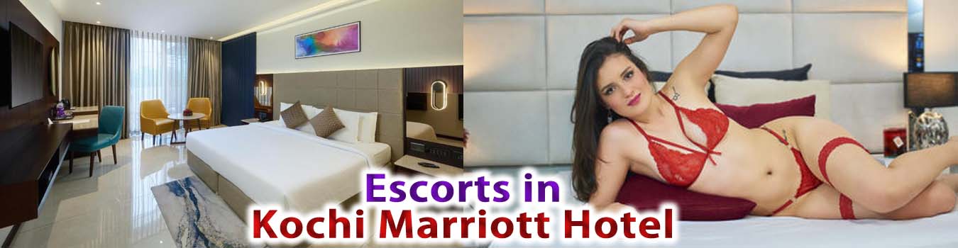 Escorts in Kochi Marriott Hotel