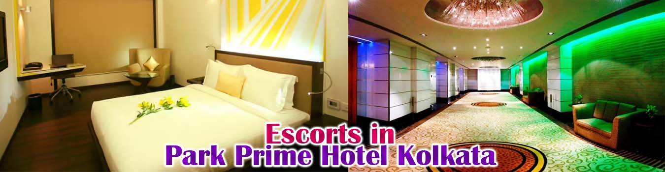 Escorts in Park Prime Hotel Kolkata