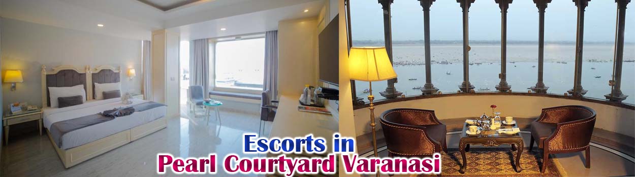 Escorts in Pearl Courtyard Varanasi