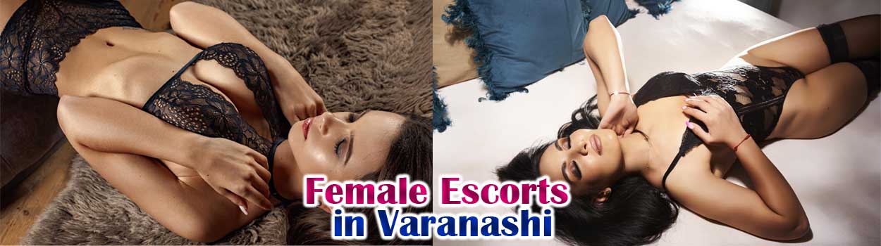 Female Escorts in Varanashi