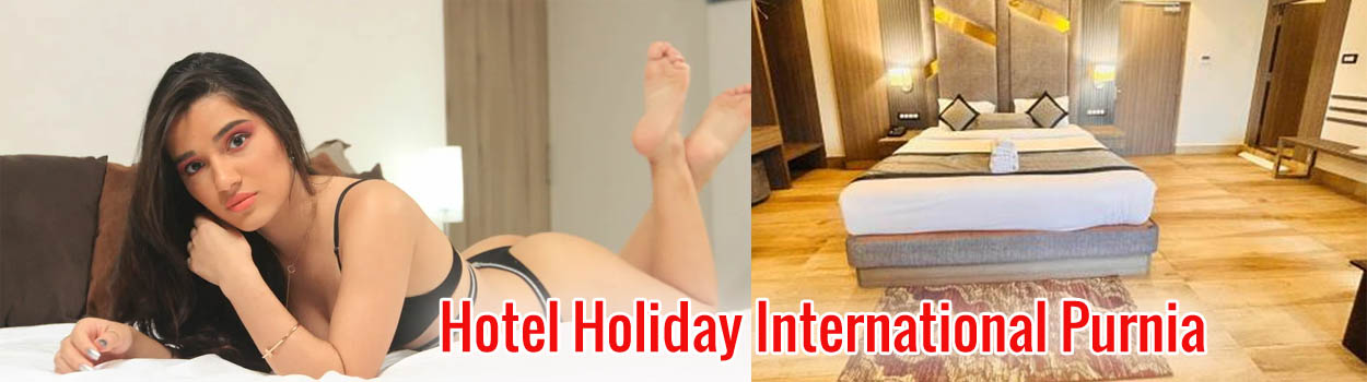 Hotel Holiday International Purnia