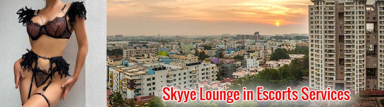 Skyye Lounge in Escorts Services