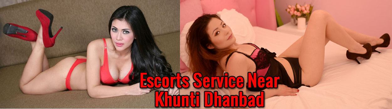 Escorts Service Near Khunti Dhanbad
