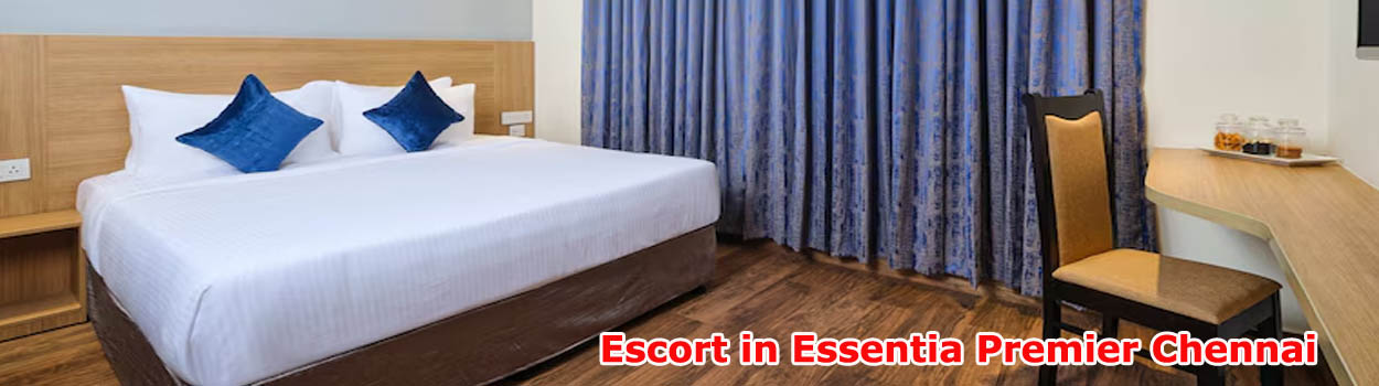 Escorts in Essentia Premier Chennai
