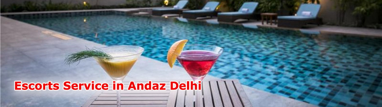 Escorts in Andaz Delhi
