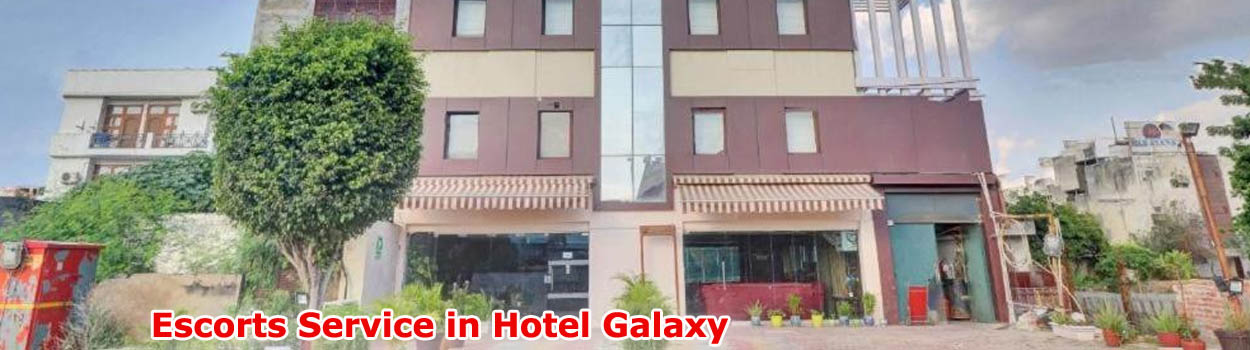 Escorts in Hotel Galaxy