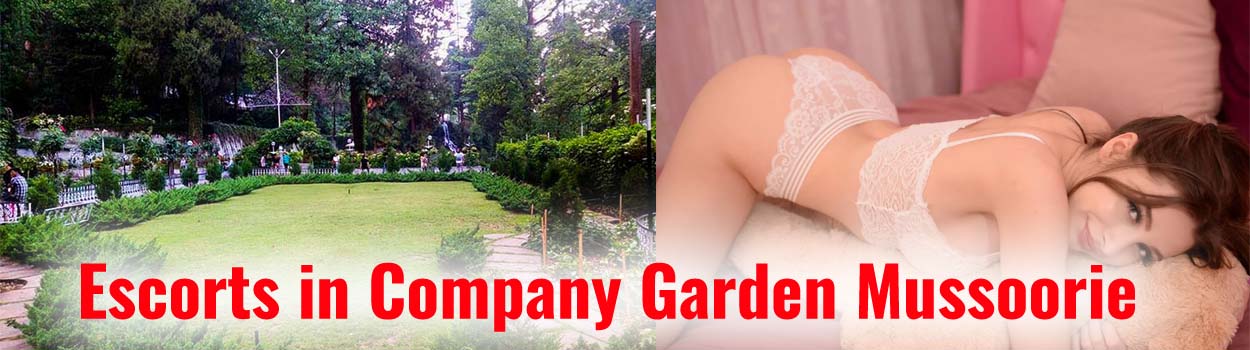 Mussoorie Escorts in Company Garden