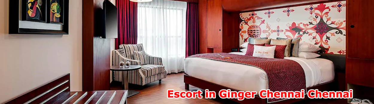 Escort in Ginger Chennai Chennai
