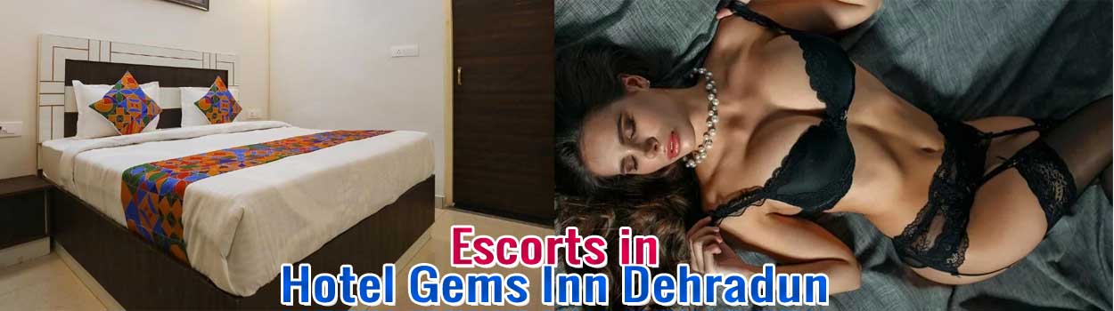 Escorts in Hotel Gems Inn Provide Luxurious Servies