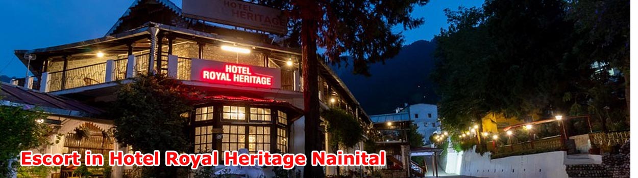 Escort in Hotel Royal Heritage Nainital