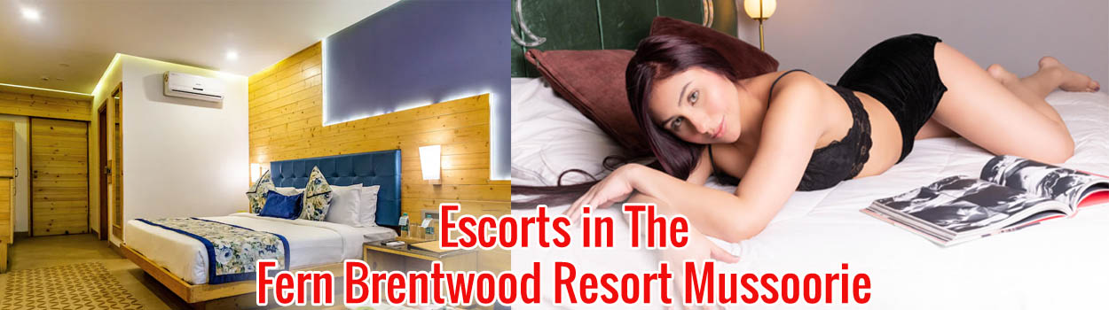Escorts in The Fern Brentwood Resort Mussoorie