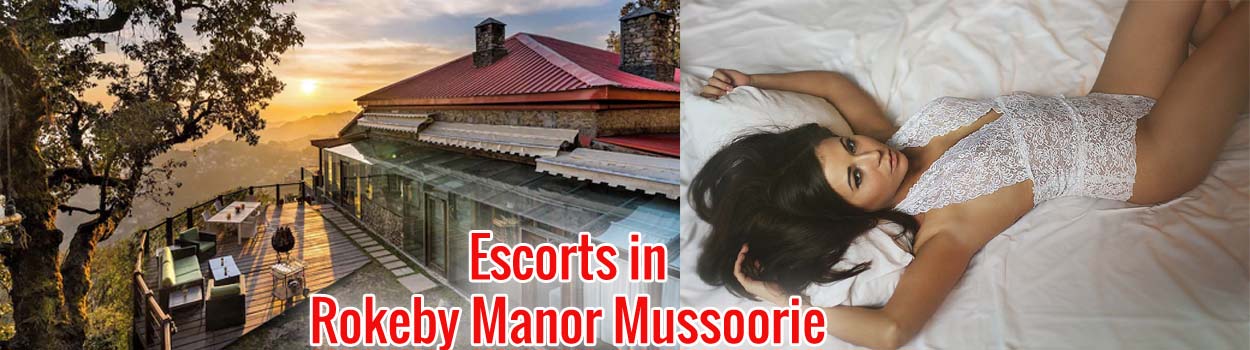 Escorts in Rokeby Manor Mussoorie