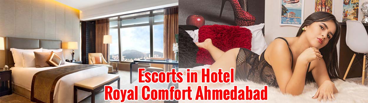Escorts in Hotel Royal Comfort Provided Most Comfortable Services