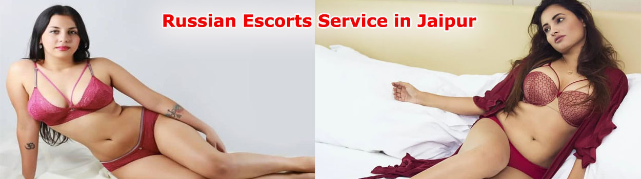 Russian Escorts in Jaipur