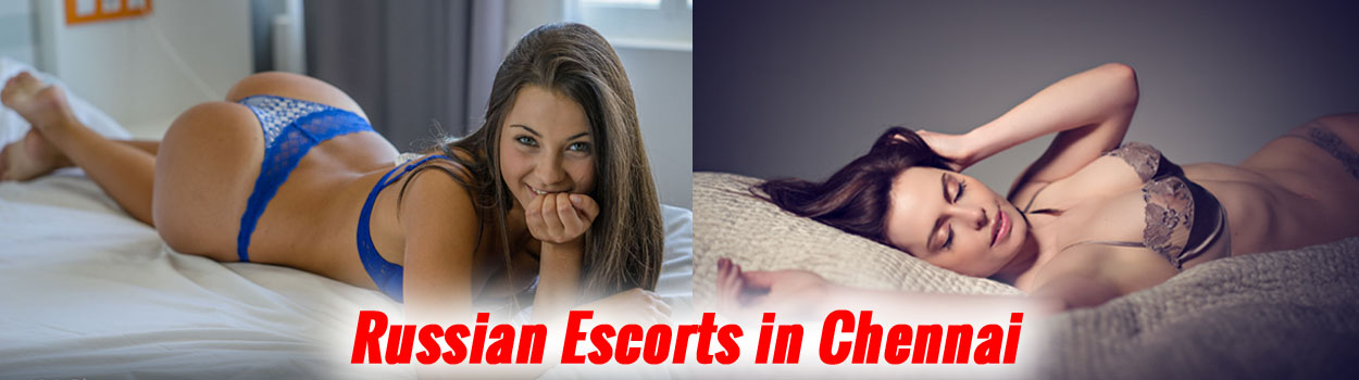 Russian Escorts in Chennai